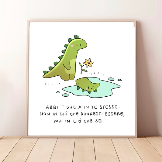 Stampa 20x20 - Abbi fiducia in te (dinosauro)