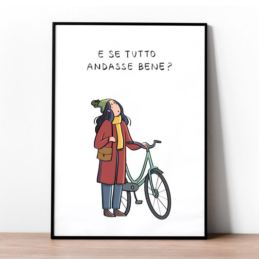 E se tutto andasse bene?  - Stampa a4